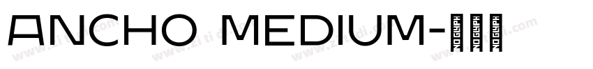 Ancho Medium字体转换
